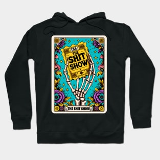 Shit show Hoodie